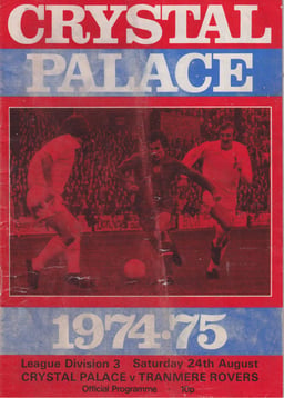 Crystal Palace v Tranmere Rovers Match Programme 1974-08-24
